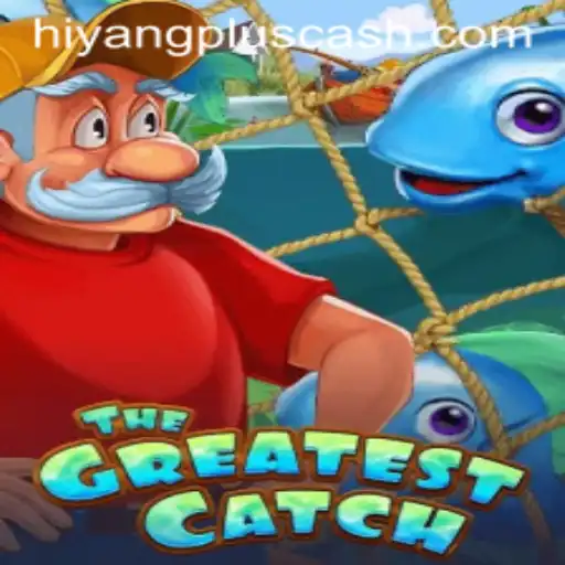 Exploring TheGreatestCatch and Hiyang Plus: A New Gaming Sensation