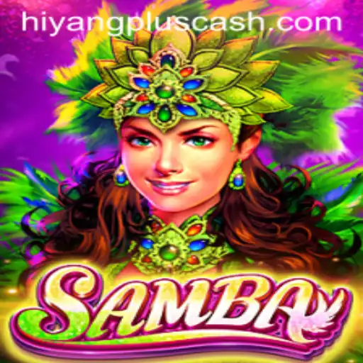 Discover the Vibrant World of Samba: The Hiyang Plus Edition